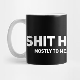 Shit Happens Mug